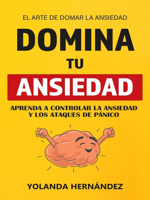 Title details for Domina tu Ansiedad by Yolanda Hernandez - Available